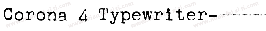 Corona 4 Typewriter字体转换